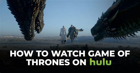 is game of thrones on netflix or hulu